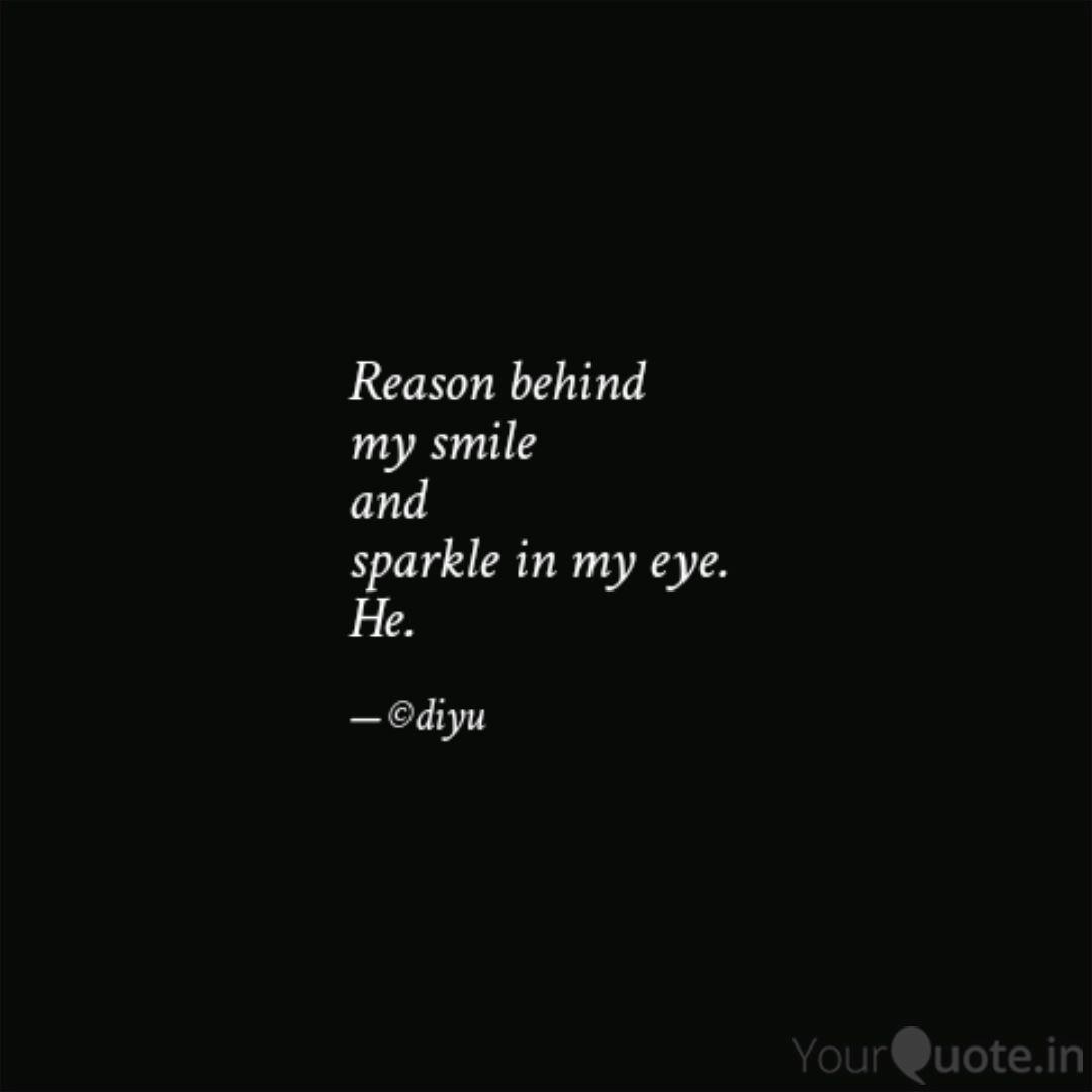 Reason Behind My Smile An Quotes Writings By Lipakshi Rathor Yourquote