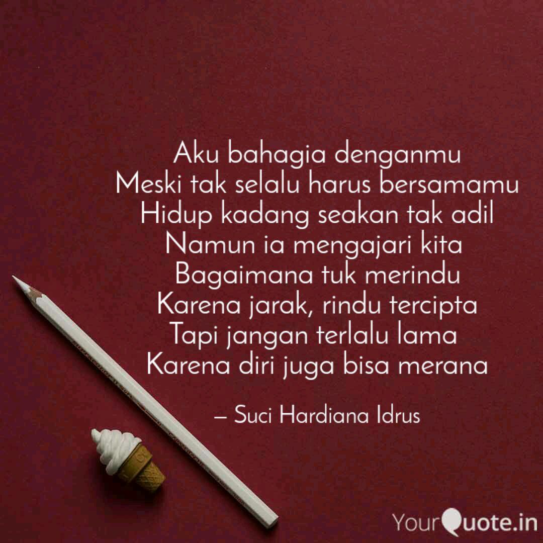 Aku Bahagia Denganmu Mesk Quotes Writings By Suci Hardiana Idrus Yourquote