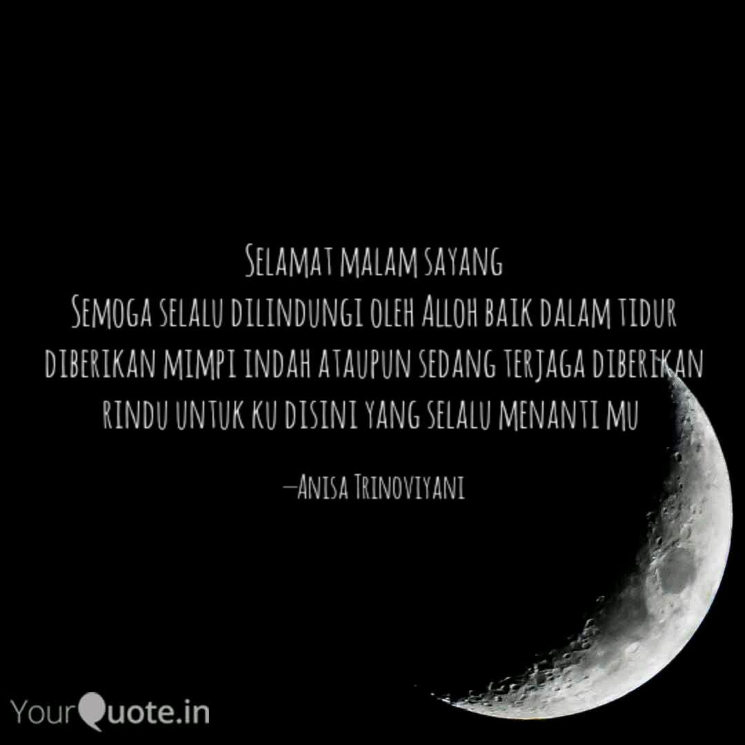 Selamat Malam Sayang Semo Quotes Writings By Anisa