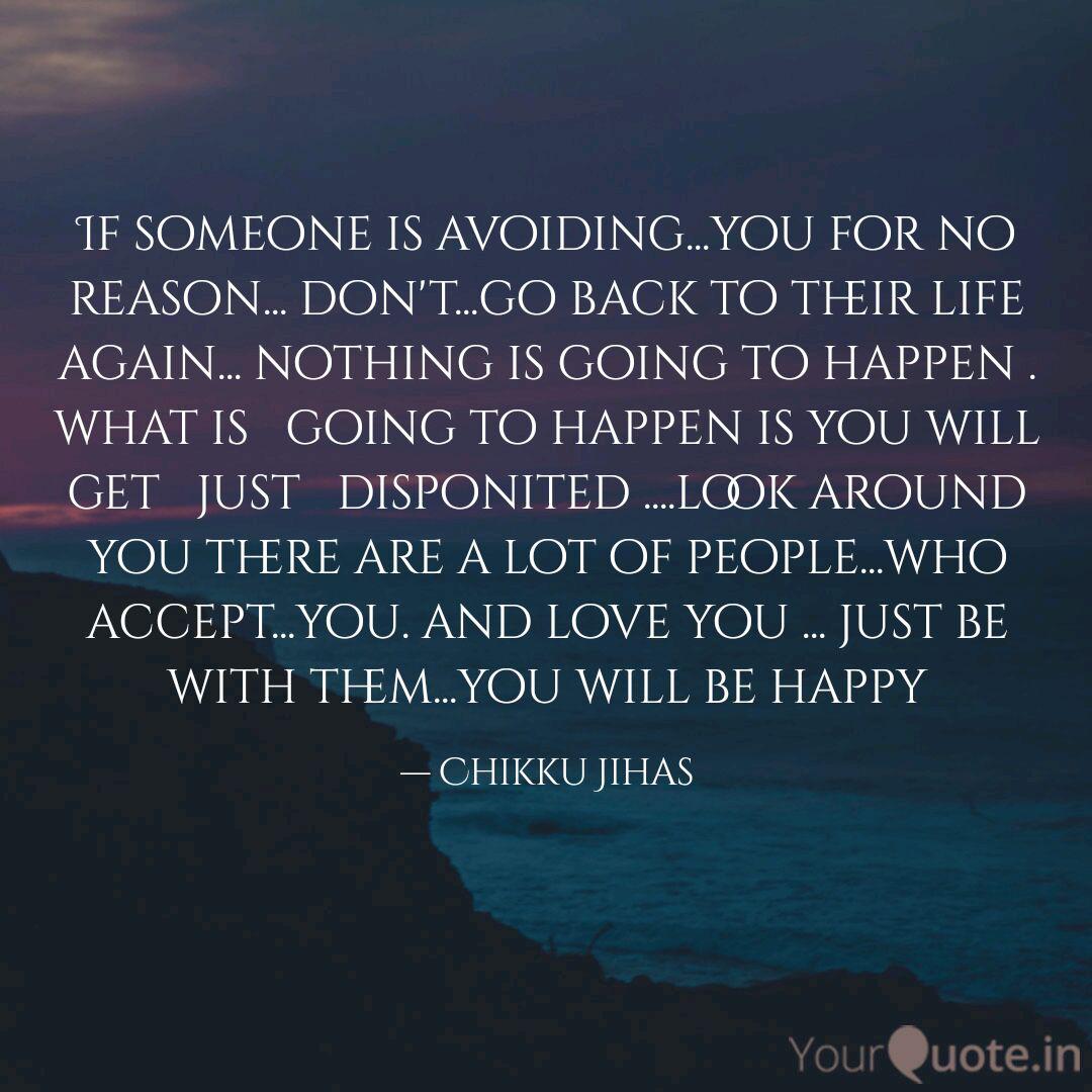 If Someone Is Avoiding Quotes Writings By Chikku Jihas Yourquote