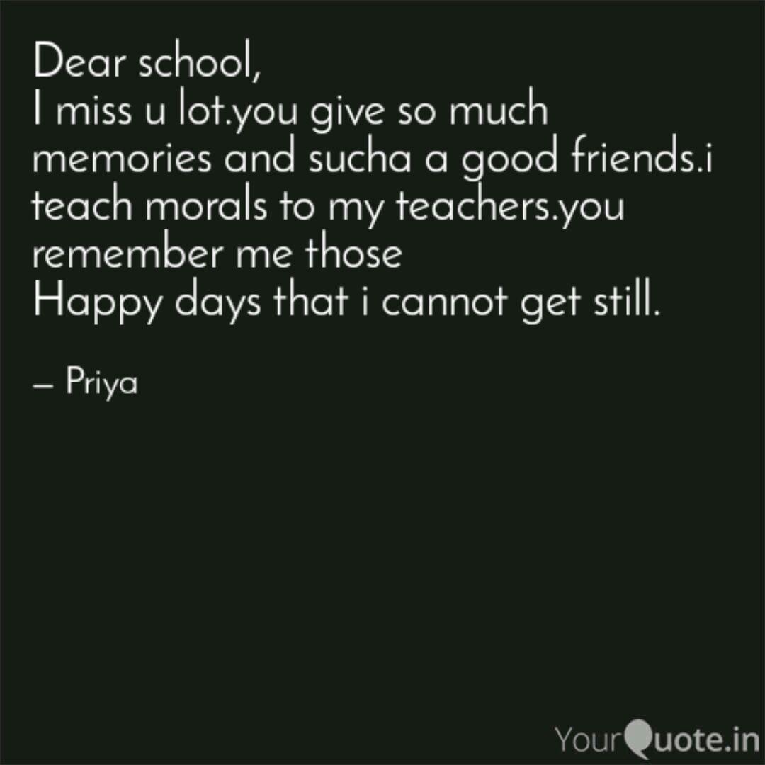 Dear School I Miss U Lot Quotes Writings By Priya Rajoriya