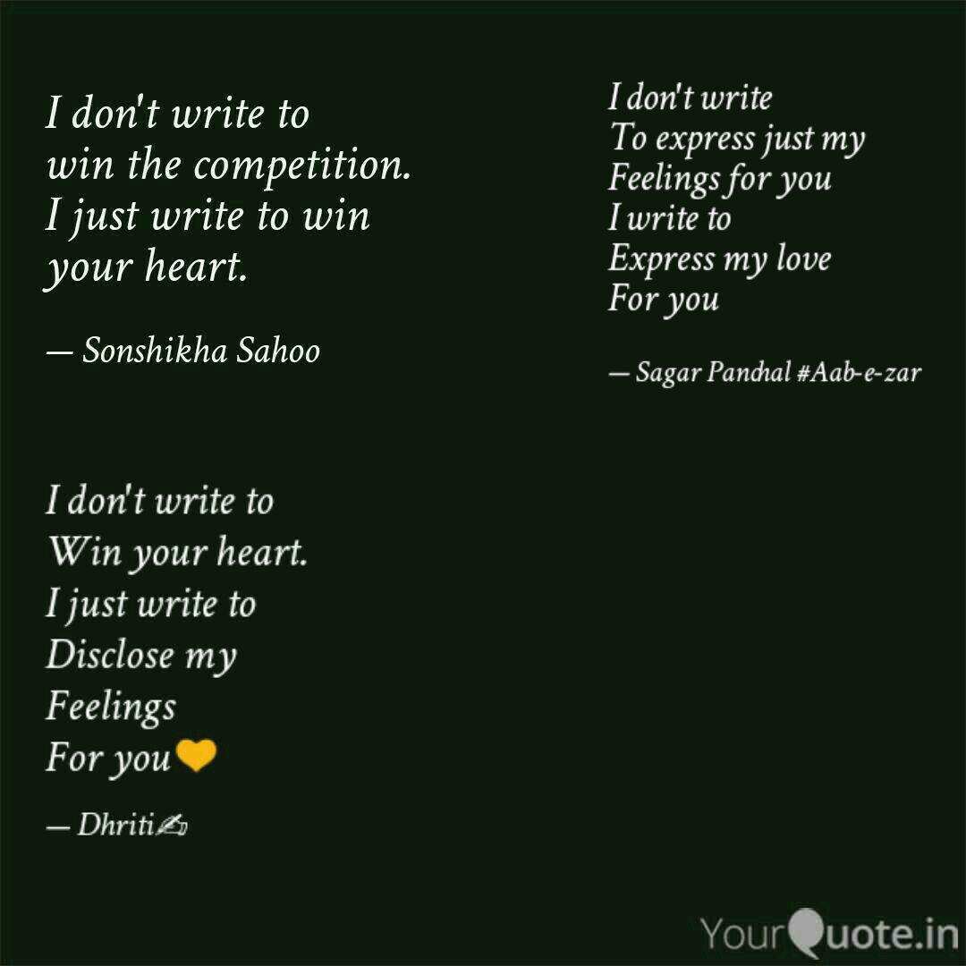 I Don T Write To Express Quotes Writings By Er Panchal