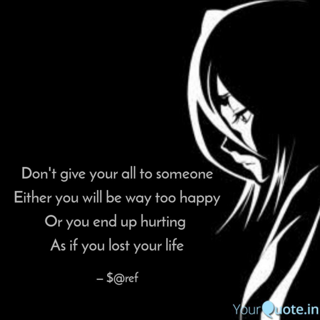 Don T Give Your All To So Quotes Writings By Sanofer Sulthana Yourquote