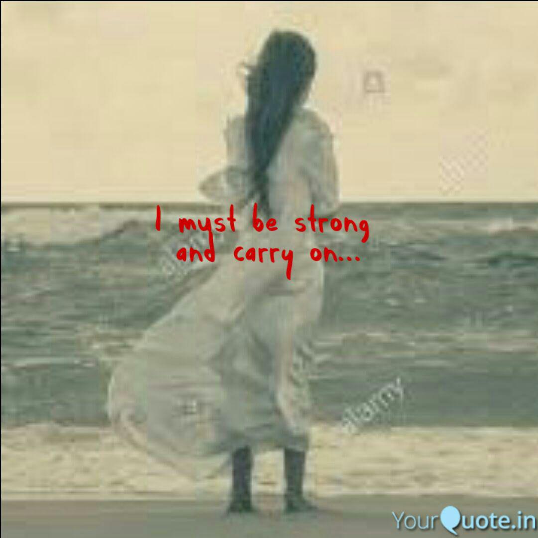 I Must Be Strong And Car Quotes Writings By Rashmi Rajan Yourquote