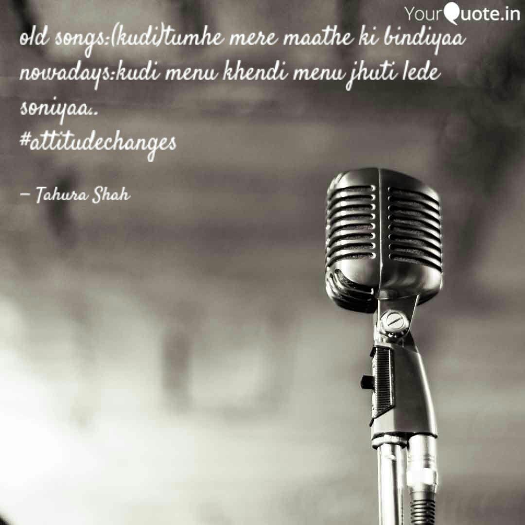 Old Songs Kudi Tumhe Mer Quotes Writings By Tahura Shah Yourquote