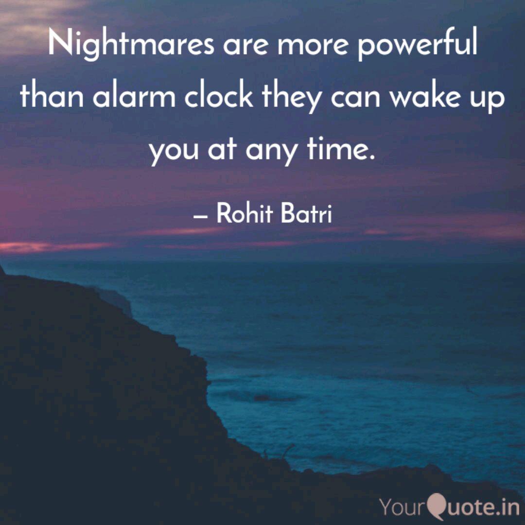 Nightmares Are More Power Quotes Writings By Rohit Batri Yourquote