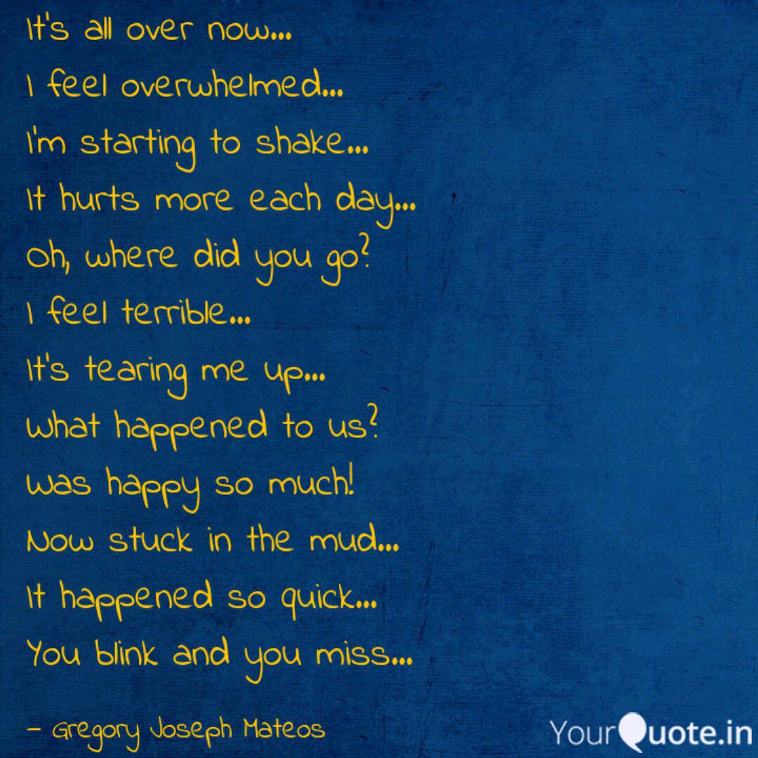 It S All Over Now I Fe Quotes Writings By Gregory Joseph Mateos Yourquote With just an undervest on, she looks unbelievably thin. gregory joseph mateos yourquote