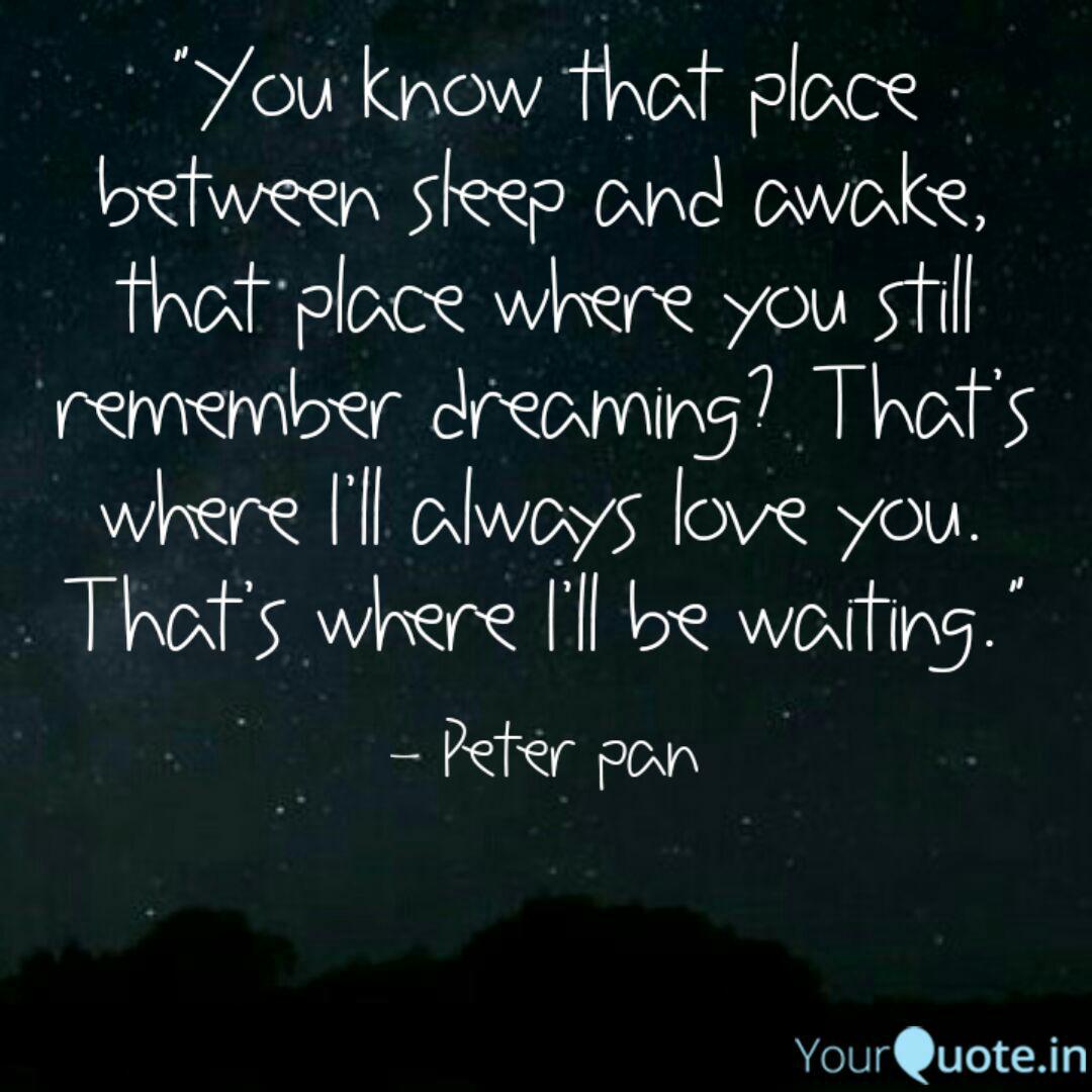 Get Wallpaper You Know That Place Betw Quotes Writings By Peter Pan Desktop Wallpaper Free