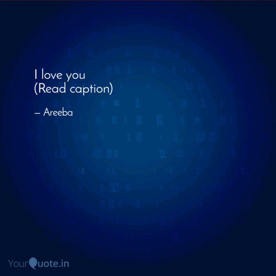 I Love You Read Caption Quotes Writings By Areeba Rahman Yourquote Click on any of the phrases that are links to hear them spoken. yourquote