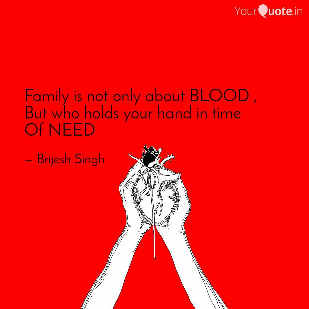 Family Is Not Only About Quotes Writings By Brijesh Singh Yourquote