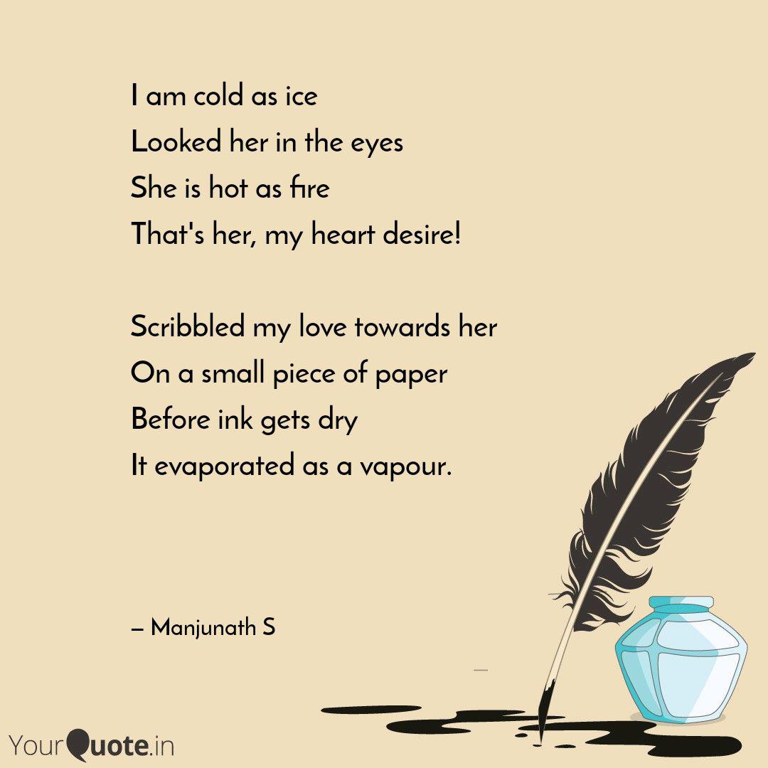 I Am Cold As Ice Looked H Quotes Writings By Manjunath S Yourquote