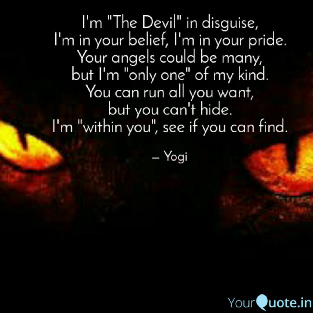 I M The Devil In Disgui Quotes Writings By Manish Anand Yourquote