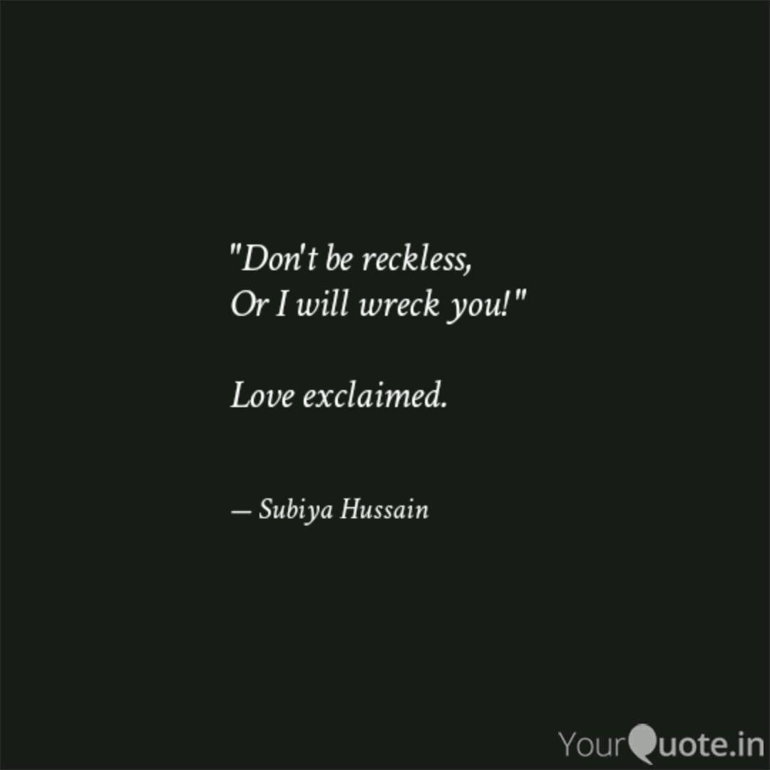 Best Reckless Quotes Status Shayari Poetry Thoughts Yourquote