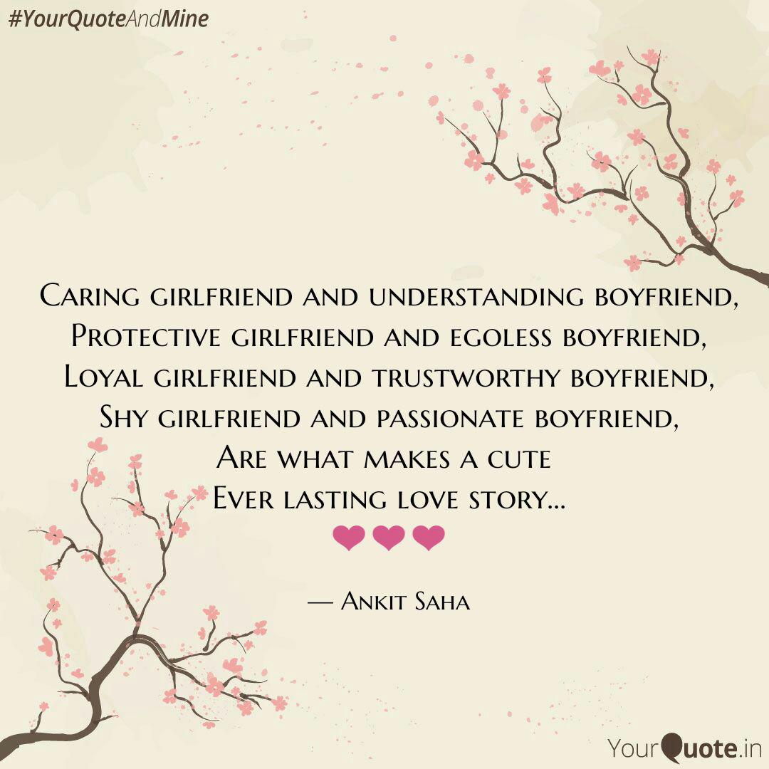 Caring Girlfriend And Und Quotes Writings By Ankit Saha Yourquote