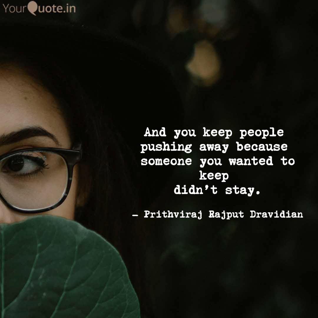 And You Keep People Push Quotes Writings By Prithviraj
