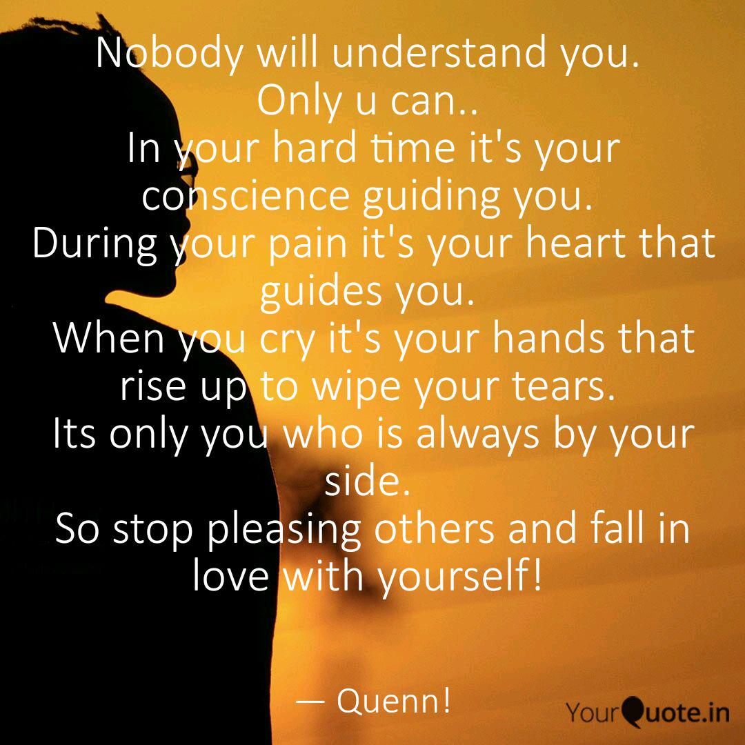 Nobody Will Understand Yo Quotes Writings By Rakthima Chowdhury Yourquote Nobody Will Understand Yo Quotes Writings By Rakthima Chowdhury Yourquote