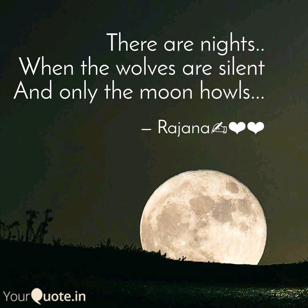 There Are Nights When T Quotes Writings By Bhanu Rajanas Yourquote