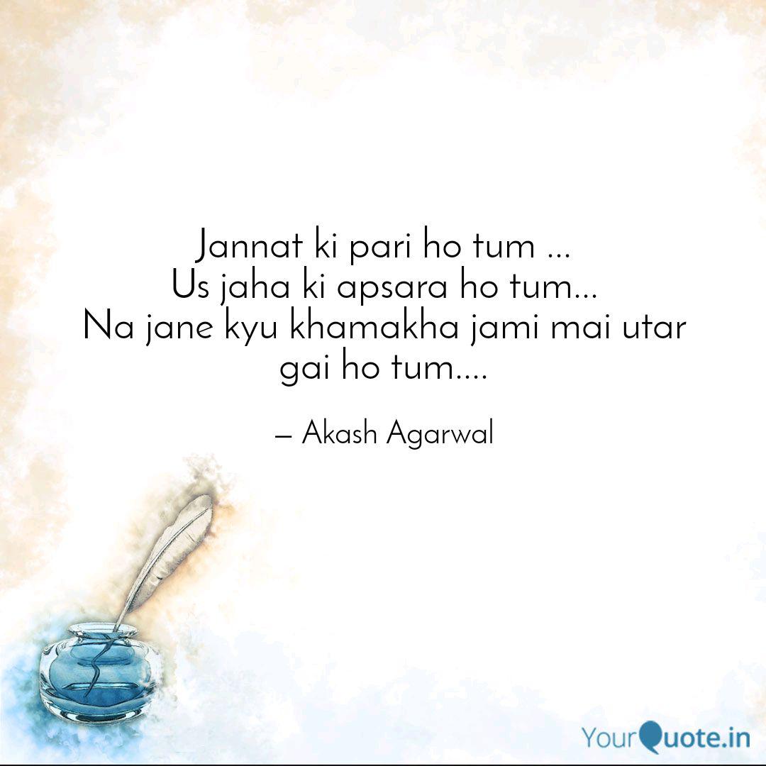 Jannat Ki Pari Ho Tum Quotes Writings By Akash Agarwal Yourquote