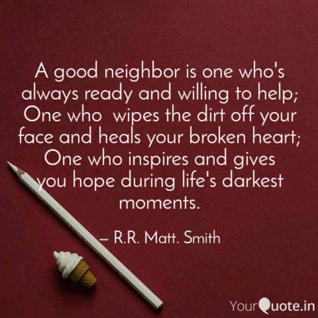 Being A Good Neighbor Quotes