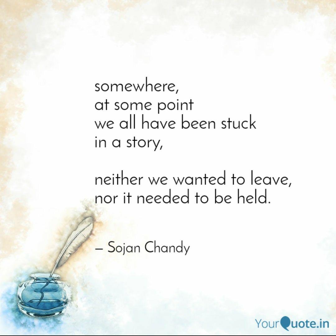 Somewhere At Some Point Quotes Writings By Sojan Chandy Yourquote