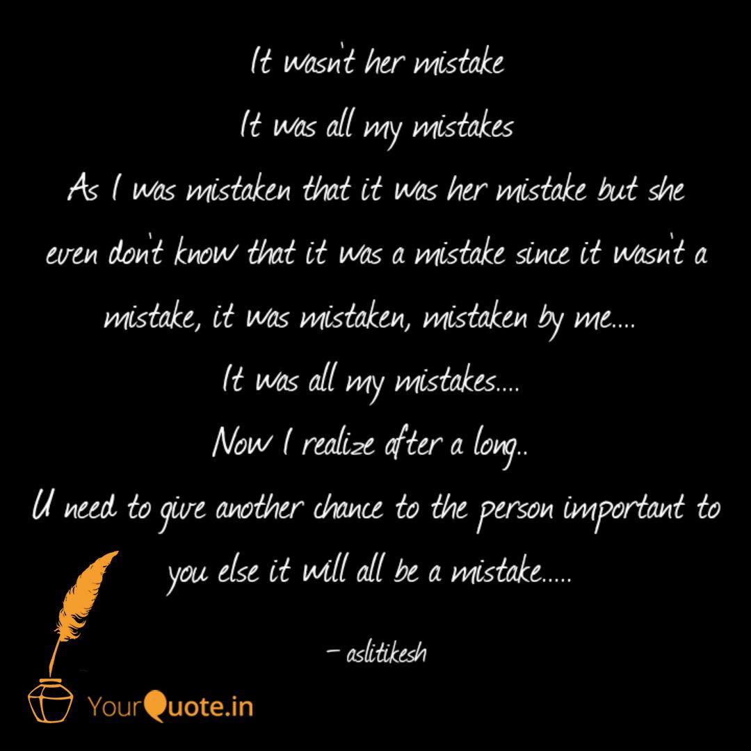 It Wasn T Her Mistake It Quotes Writings By Tikeshwar Deep Yourquote