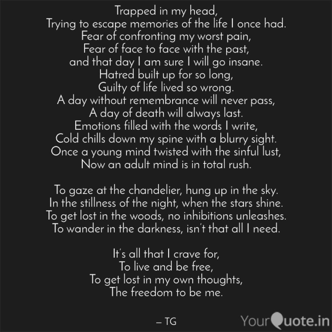 Trapped In My Head Tryin Quotes Writings By Tarun Gupta Yourquote