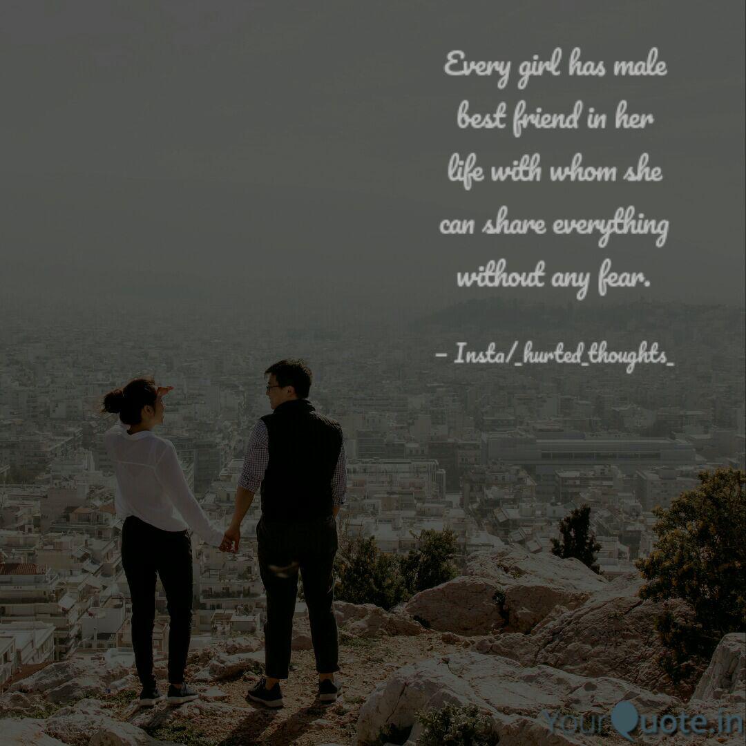 Every Girl Has Male Best Quotes Writings By Sonender Rai