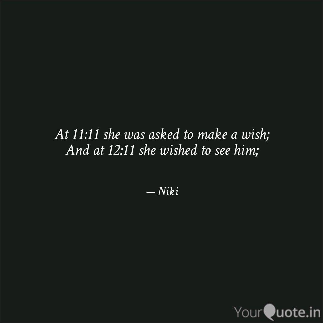 At 11:11 She Was Asked To... | Quotes & Writings By Nikita Aggarwal | Yourquote