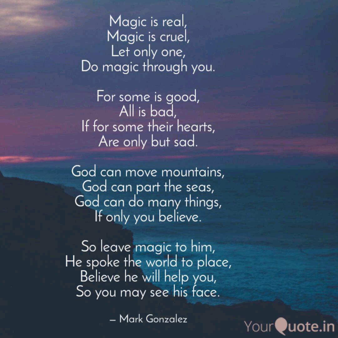 Magic Is Real Magic Is C Quotes Writings By Mark Gonzalez