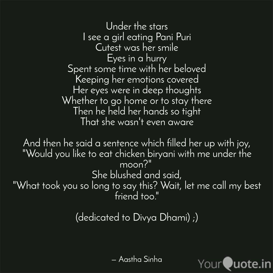 Under The Stars I See A G Quotes Writings By Aastha Sinha Yourquote Have i ever ate panipuri? quotes writings by aastha sinha
