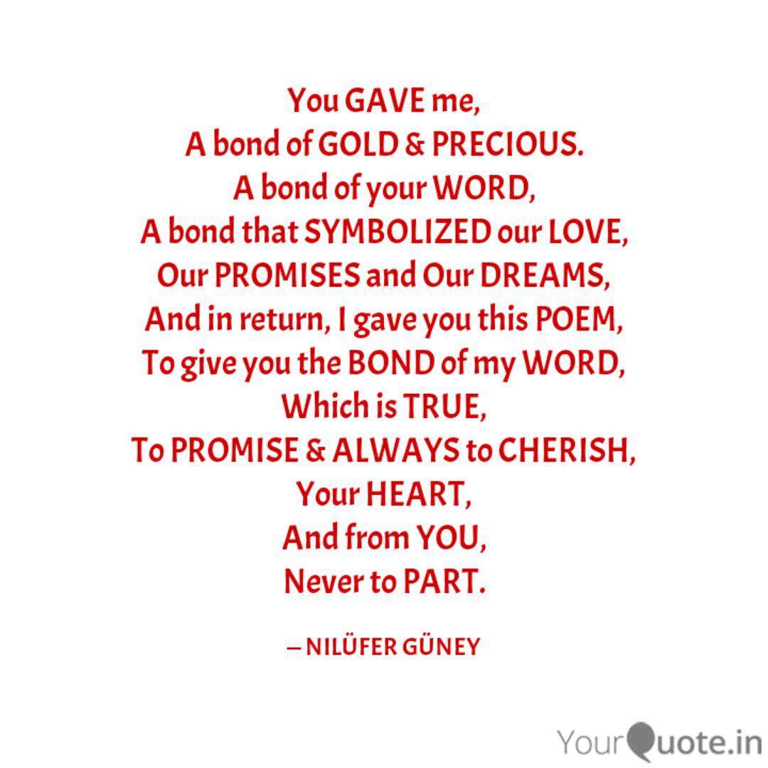 You Gave Me A Bond Of Go Quotes Writings By Nilufer Guney Yourquote