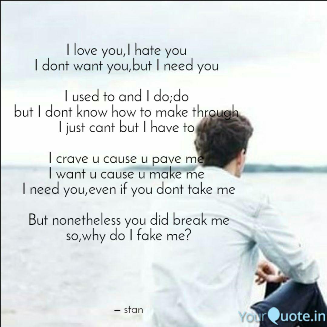 I Love You I Hate You I Quotes Writings By Yawar Javaid Yourquote I Love You I Hate You I Quotes Writings By Yawar Javaid Yourquote