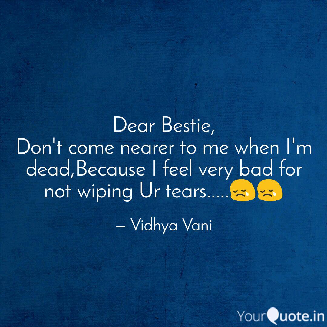 dear bestie don t come n quotes