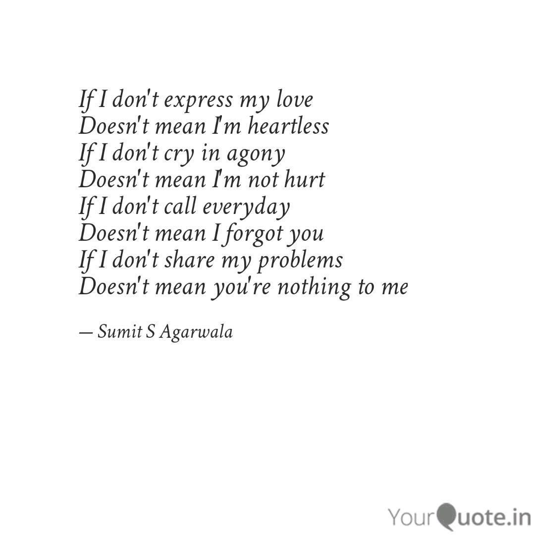 If I Don T Express My Lov Quotes Writings By Sumit S