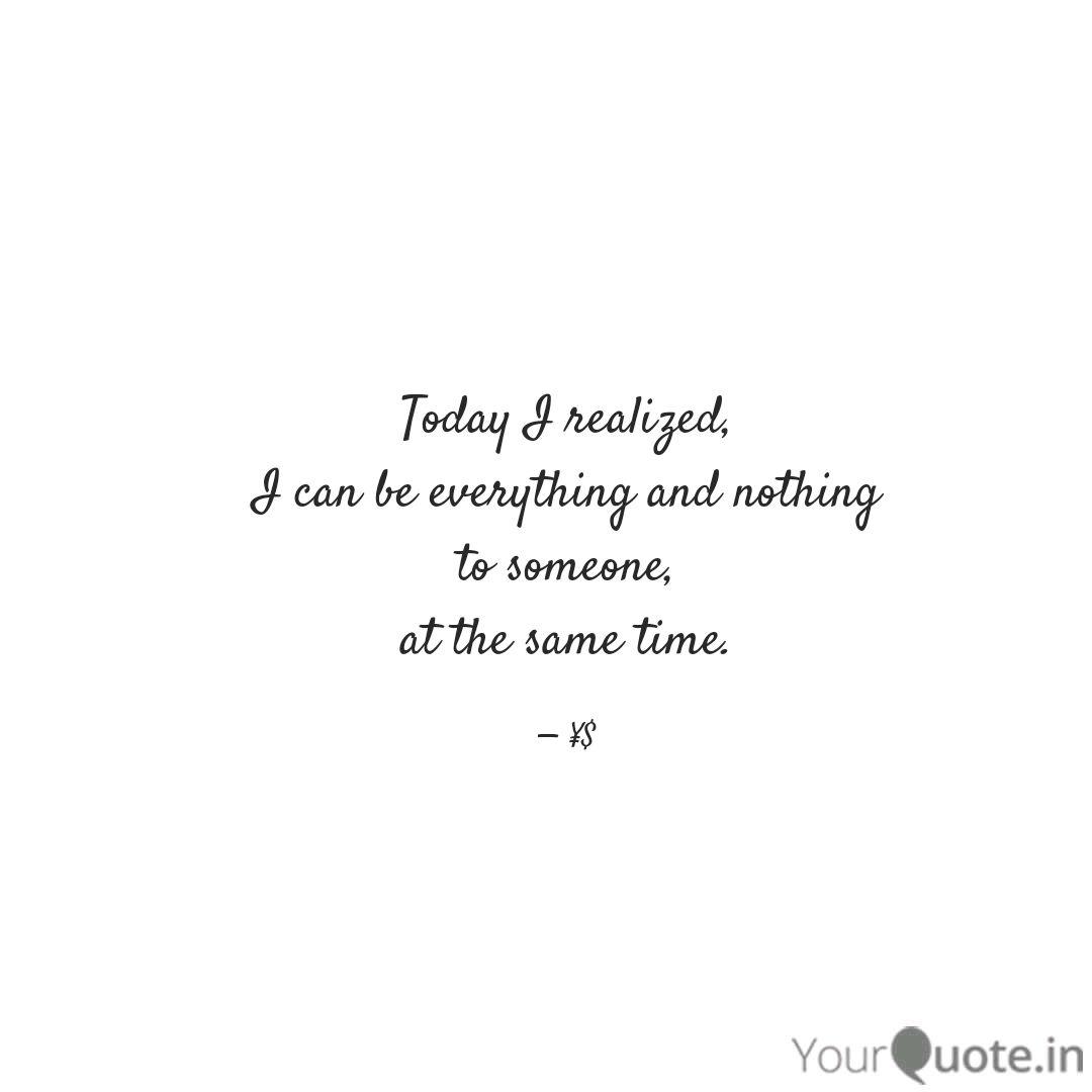 Today I realized, I can b Quotes & Writings by thepenman