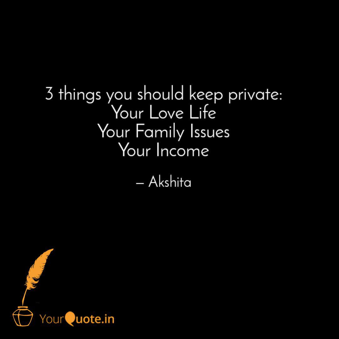 3 Things You Should Keep Quotes Writings By Akshita Kapoor