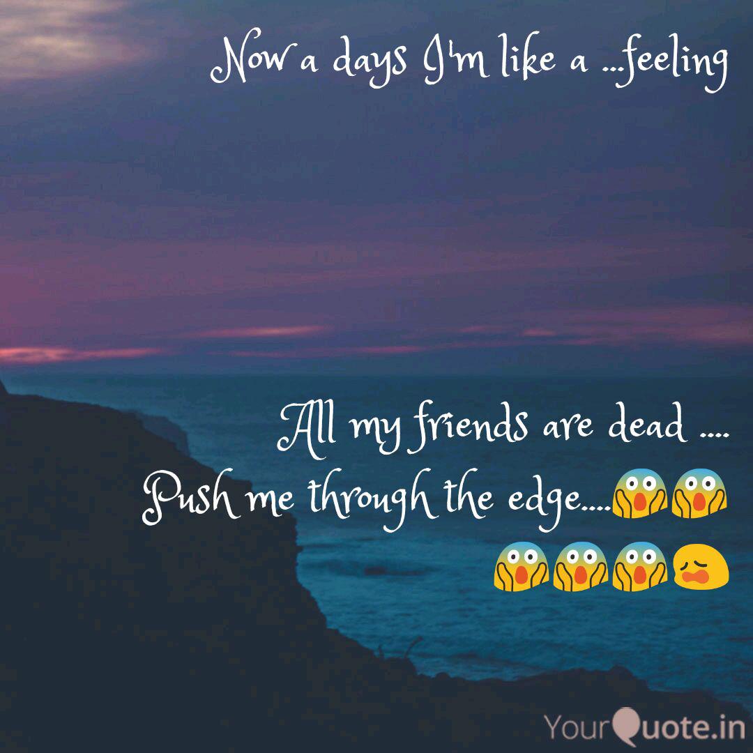 Now A Days I M Like A Quotes Writings By Om Kumar Yourquote