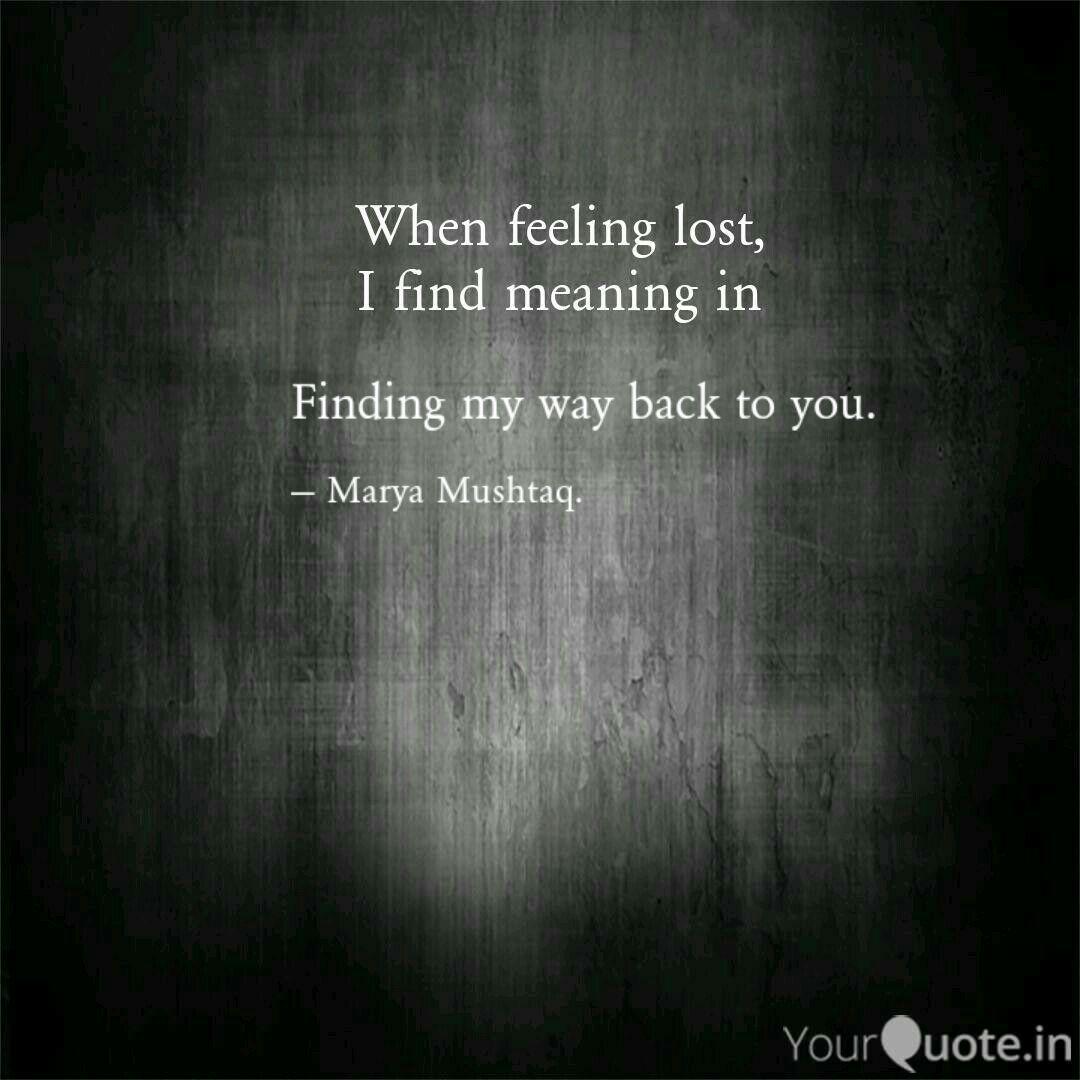 Finding My Way Back To Yo Quotes Writings By Mariya Mushtaq Yourquote