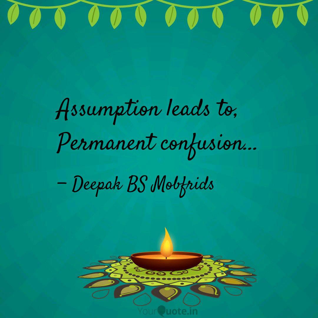 assumption-leads-to-perm-quotes-writings-by-deepak-kumar