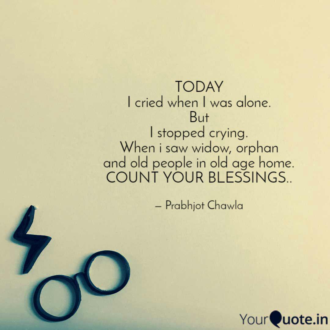 TODAY I cried when I was Quotes & Writings by Prabhjot