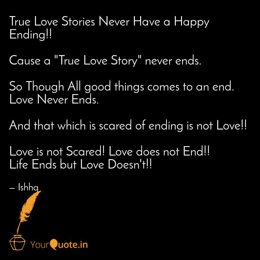 True Love Stories Never H Quotes Writings By Ishaan Haque Yourquote