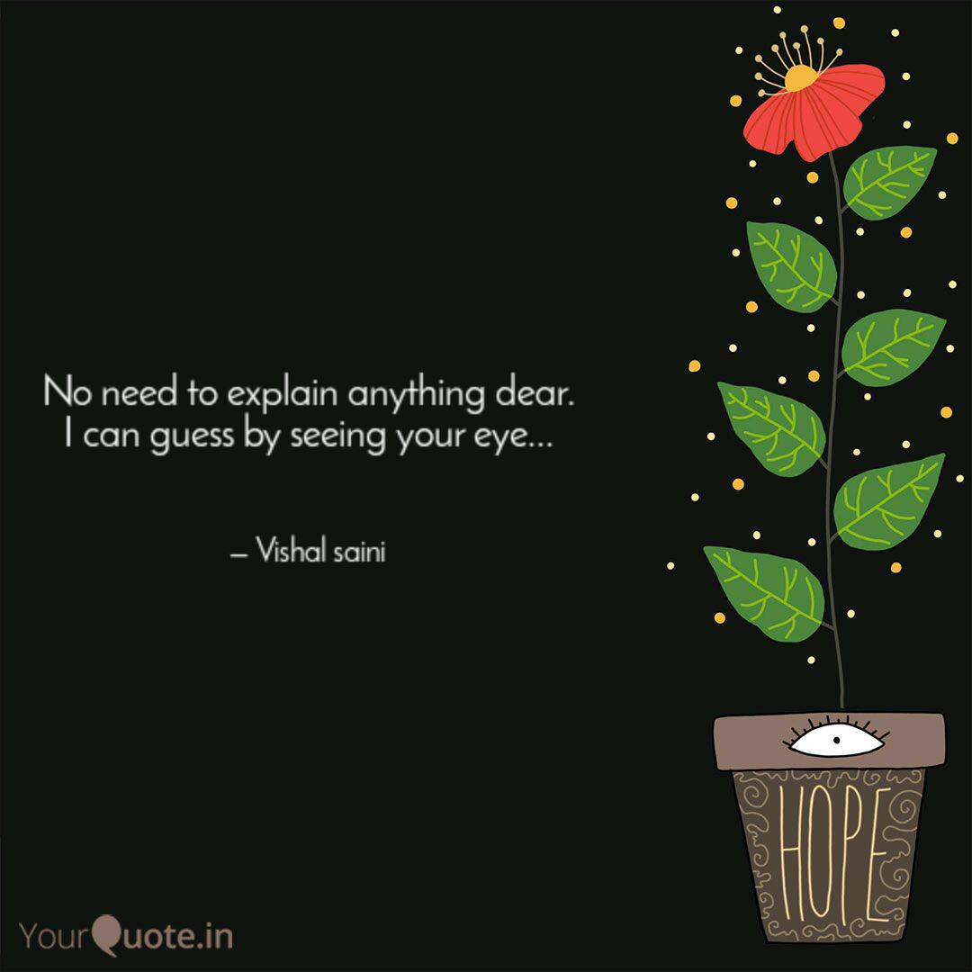 No Need To Explain Anythi Quotes Writings By Vishal Saini Yourquote