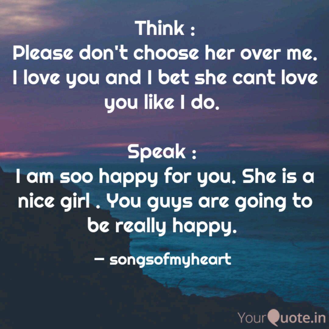 Think Please Don T Choo Quotes Writings By Songsofmyheart Yourquote