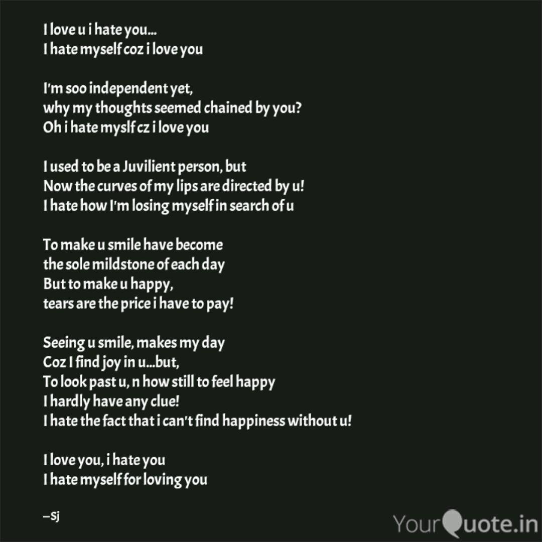 I Love U I Hate You I Quotes Writings By Shailaja Mukherjee Yourquote
