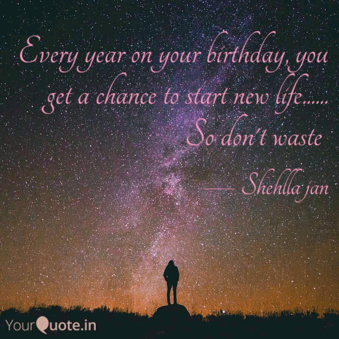 Every Year On Your Birthd Quotes Writings By Aijaz Hussain Yourquote