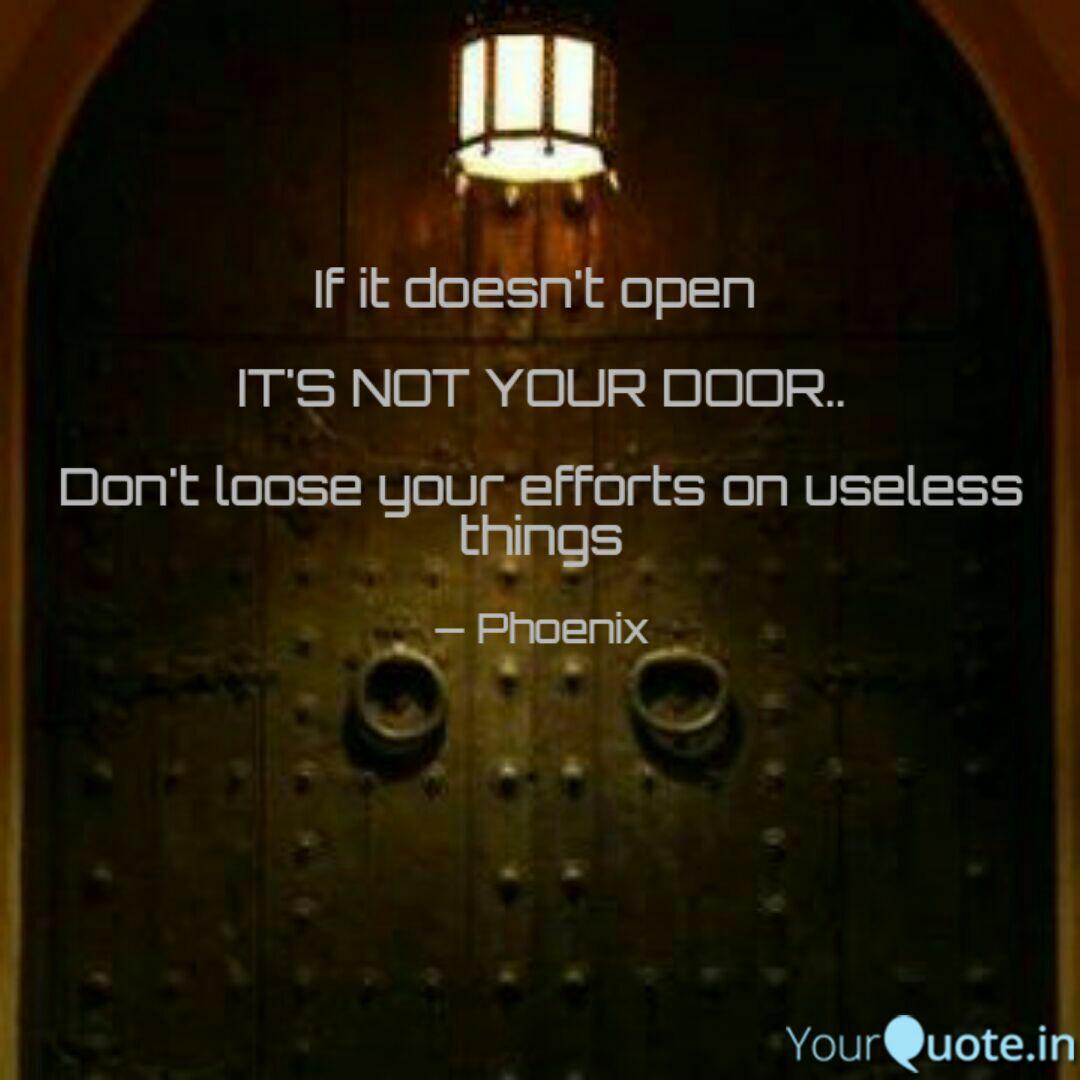 If It Doesn T Open It S Quotes Writings By Ajay Yourquote