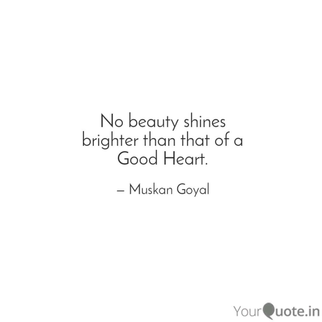 No Beauty Shines Brighter Quotes Writings By Muskan Goyal Yourquote