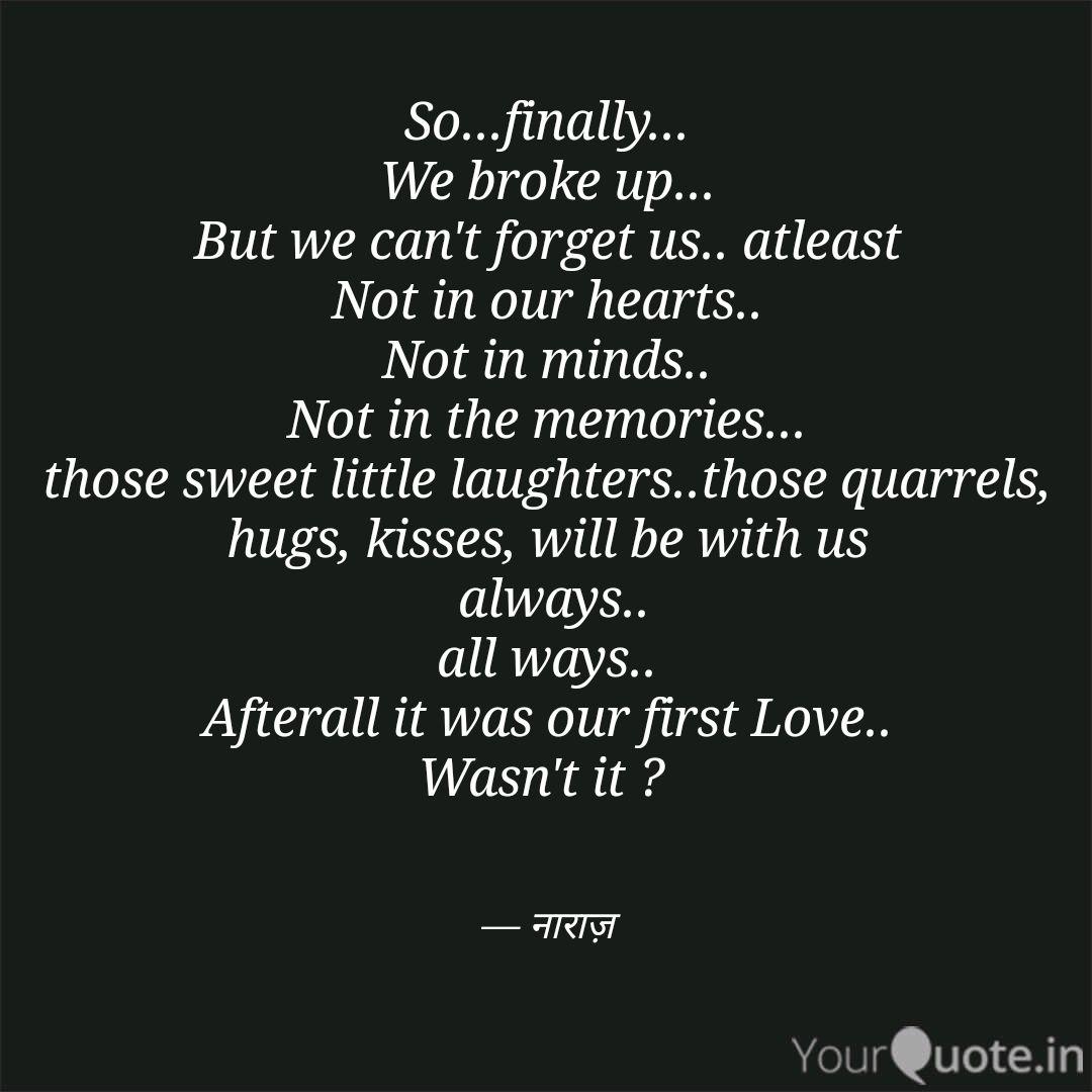 So Finally We Broke Quotes Writings By Rajvinder S Sonwani Yourquote