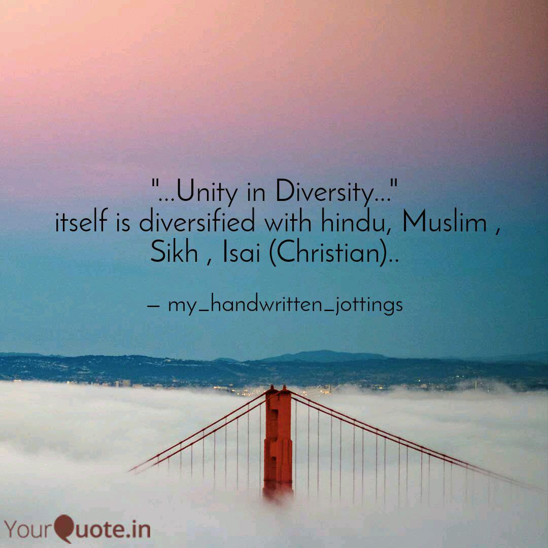 Unity In Diversity Quotes Writings By Tanusha Sanghvi Yourquote Image captionuntouchability among muslims is rarely discussed. unity in diversity quotes