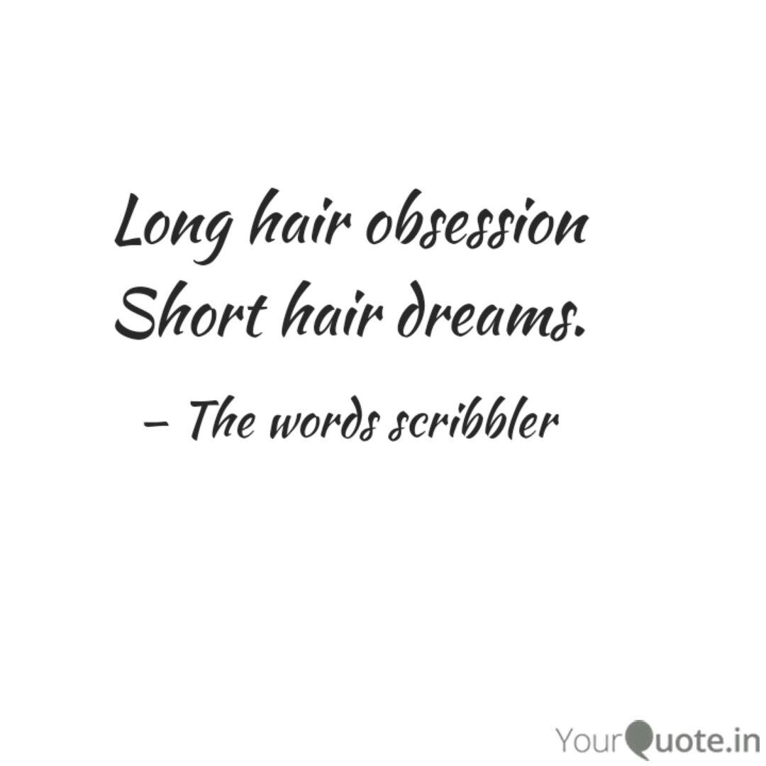 Long Hair Obsession Short Quotes Writings By Kashish